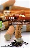 Pour arreter de fumer (French Edition) by