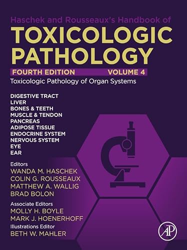Haschek and Rousseaux's Handbook of Toxicologic Pathology, Volume 4: Toxicologic Pathology of Organ Systems (English Edition)
