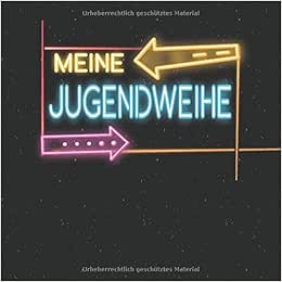 Meine Jugendweihe: Gästebuch Album zum eintragen im ...