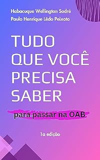 Livro TUDO QUE VOCÊ PRECISA SABER PARA PASSAR NA OAB