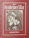 Langewiesche-Bücherei Der Isenheimer Altar : 26 farb. u. 4 einfarb. Bild.