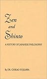 Zen and Shinto : The Story of Japanese Philosophy, Fujisawa, Chikao, 0837157498