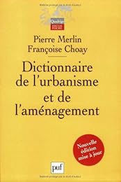 Dictionnaire de l'urbanisme et de l'aménagement