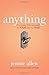 Anything: The Prayer That Unlocked My God and My Soul