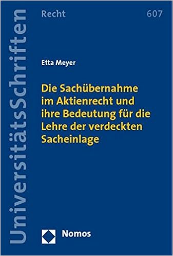 Die Sachubernahme Im Aktienrecht Und Ihre Bedeutung Fur Die Lehre Der Verdeckten Sacheinlage Amazon De Meyer Etta Bucher