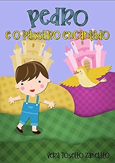 Livro PEDRO E O PÁSSARO ENCANTADO