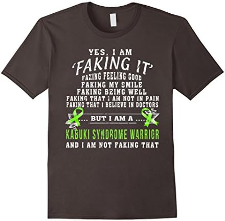Mens I'M A KABUKI SYNDROME WARRIOR I'M NOT FAKING THAT T SHIRT Small Asphalt