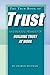 The Thin Book of  Trust: An Essential Primer for Building Trust at Work