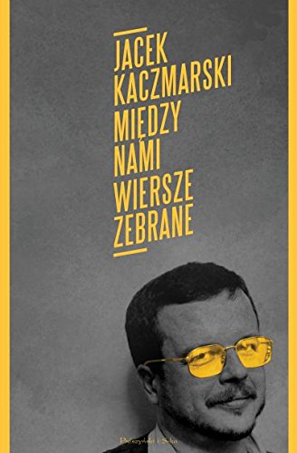 Miedzy nami. Wiersze zebrane