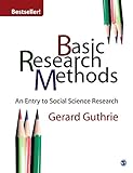 Basic Research Methods: An Entry to Social Science Research