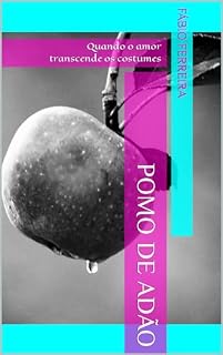 Livro POMO DE ADÃO: Quando o amor transcende os costumes