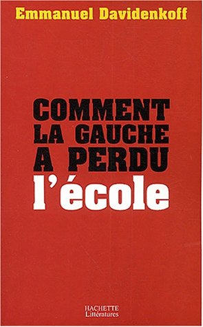 Comment la gauche a perdu l'école