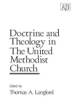 Doctrine and Theology in the United Methodist Church by 