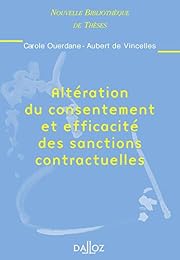 Altération du consentement et efficacité des sanctions contractuelles
