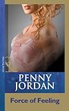 Front cover for the book Force of Feeling by Penny Jordan
