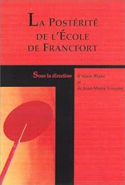 La  postérité de l'École de Francfort