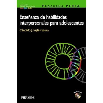 PROGRAMA PEHIA. Enseñanza de habilidades interpersonales para adolescentes (Ojos Solares - Programas) PROGRAMA PEHIA. Enseñanza de habilidades interpersonales para adolescentes (Ojos Solares - Programas)