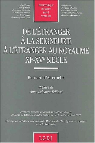 De l'étranger à la seigneurie à l'étranger au royaume, XIe-XVe siècle