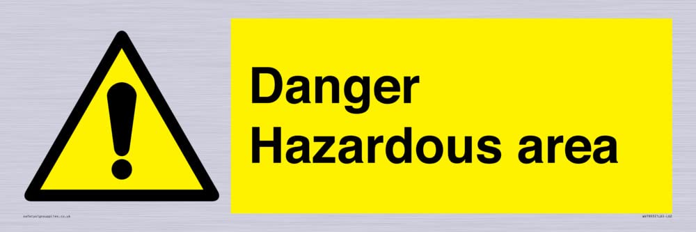 Danger Hazardous area Sign - 600x200mm - L62