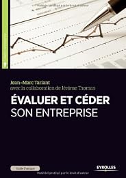 Guide pratique pour évaluer et céder son entreprise