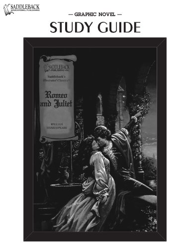 Romeo and Juliet- Graphic Shakespeare-Guide (The Graphic Shakespeare Collection/Saddleback's Illustrated Classics)