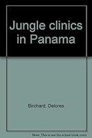 Jungle clinics in Panama 0834103621 Book Cover