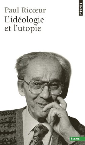 L' idéologie et l'utopie