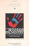 The Benham Book of Palmistry: A Practical Treatise on the Laws of Scientific Hand Reading (Newcastle Metaphysical Classic)