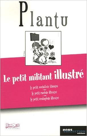 Amazon Com Le Petit Militant Illustre Bibliotheque De L Humour Plantu Books Amazon Com Le Petit Militant Illustre Bibliotheque De L Humour Plantu Books