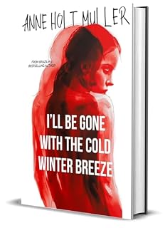 Livro I'll Be Gone With the Cold Winter Breeze: A Gripping, Page-Turner Psychological Thriller That'll Keep You on the Edge of Your Seat