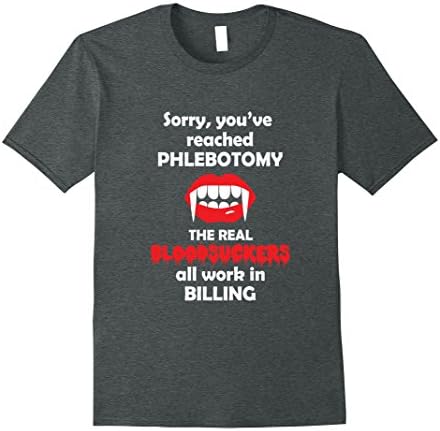 Mens Phlebotomy Tee Real Bloodsuckers Work in Billing 3XL Dark Heather