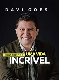 Livro Construindo Uma Vida Incrível