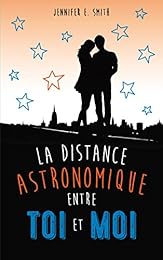 La  distance astronomique entre toi et moi