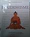 Bouddhisme, introduction aux principles et a la pratique du bouddhisme by 