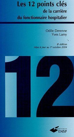 Les  12 points clés de la carrière du fonctionnaire hospitalier
