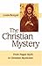 The Christian Mystery: From Pagan Myth to Christian Mysticism by Louis Bouyer