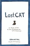 "Lost Cat - A True Story of Love, Desperation, and GPS Technology" av Caroline Paul