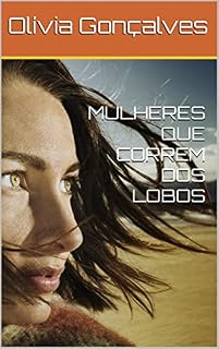 Livro MULHERES QUE CORREM DOS LOBOS