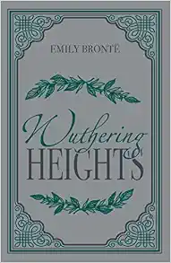 Wuthering Heights Emily Bronte Classic Novel (Love, Loss and Vengeance, Required Literature), Ribbon Page Marker, Perfect for Gifting