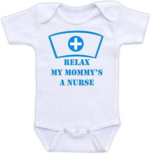 Relax My Mommy's a Nurse - Cute Baby Bodysuit (9M Short Sleeve, Blue Font)