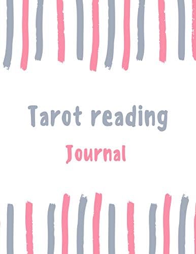 Tarot reading Journal: 100 pages College Ruled Lined Journal/Notebook - 8.5 x 11 Large Log Book/Notepad (Women's Hobbies Journal Series Volume 2)