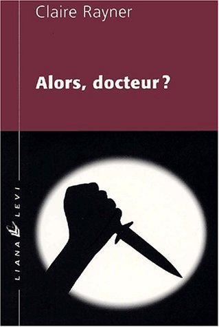 Alors, docteur ?