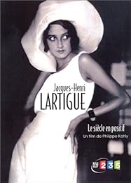 Jacques-Henri Lartigue - Le Siècle En Positif