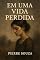 Livro Em uma Vida Perdida
