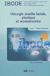Chirurgie maxillo-faciale, plastique et reconstructrice
