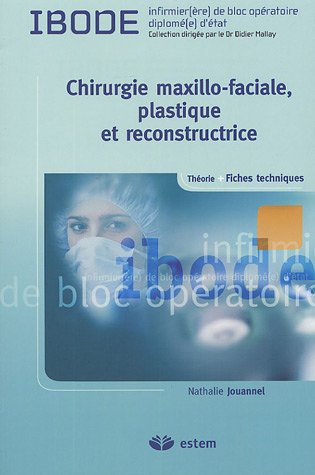 Chirurgie maxillo-faciale, plastique et reconstructrice
