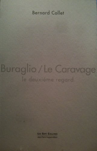 Buraglio, Le Caravage