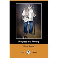 Progress and Poverty (Dodo Press)
