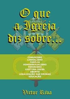Livro O Que A Igreja Diz Sobre