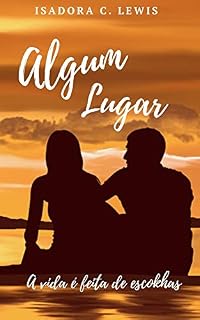 Livro ALGUM LUGAR: A vida é feita de escolhas.